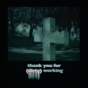 Thank You For (Dirty) Working (Explicit)