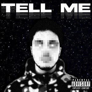 Tell Me (Explicit)