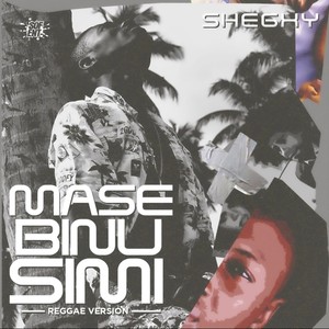 Mase Binu Simi (Reggae Version)