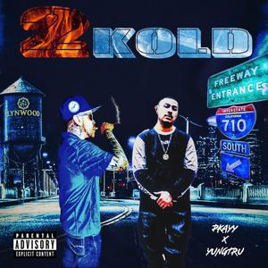 2 KOLD (feat. Yung Tru) [Explicit]