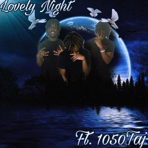 Lovely Night (feat. 1050Taj) (Explicit)