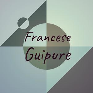 Francese Guipure