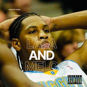 Lala and Melo (Explicit)