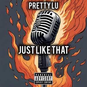 Just Like That (Explicit)