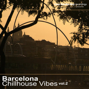 Barcelona Chillhouse Vibes Vol.2