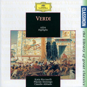 Verdi: Aida (Highlights) (威尔第：阿依达（精选集）)