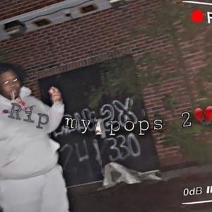 Rip my pops 2 (Explicit)