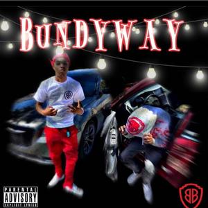 BundyWay (feat. Benjiree) [Explicit]