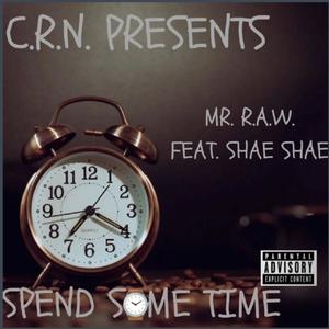 Spend Some Time (feat. Shae Shae) [Explicit]