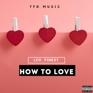 How to Love (Explicit)
