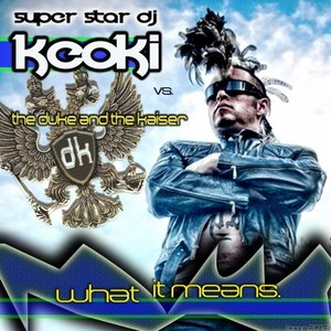 What It Means (Original DJ Mix)