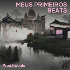 Meus Primeiros Beats