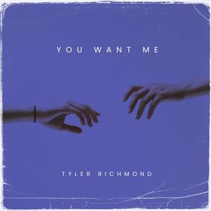 You Want Me