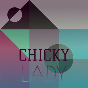 Chicky Lady