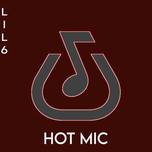 Hot Mic (Explicit)
