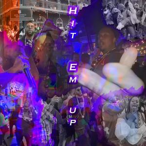 Hit Em Up (Nola) [Explicit]