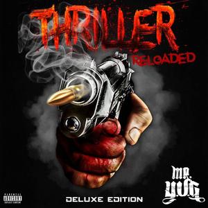 Thriller (Reloaded Deluxe Edition) [Explicit]