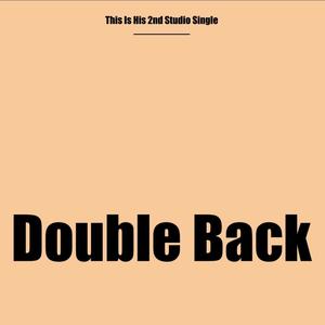 Double Back (Explicit)