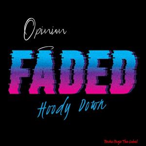 Faded (feat. Hoody Down) [Explicit]