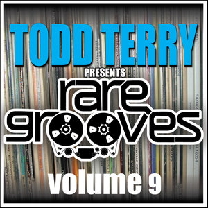 Todd Terry's Rare Grooves VOL 9