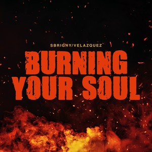 Burning Your Soul