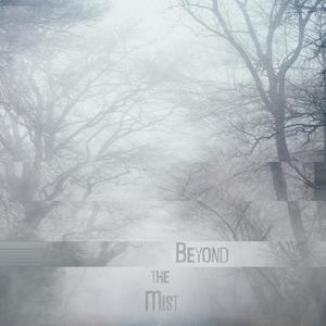 Beyond the Mist