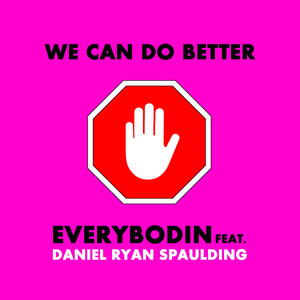 We Can Do Better (Dub Remix)