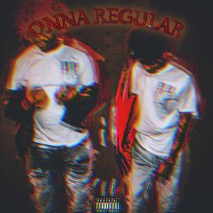 Onna Regular (feat. BigZa) [Explicit]