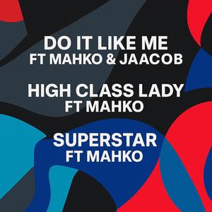 High Class Lady (feat. Mahko) (Explicit)