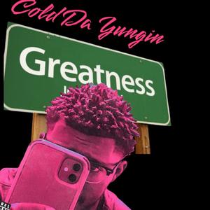 Greatness (Explicit)