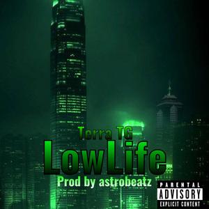 LowLife (Explicit)