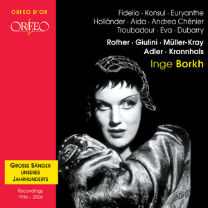 Vocal Recital: Borkh, Inge - BEETHOVEN, L. van / MENOTTI, G.C. / VERDI, G. / WAGNER, R. / GIORDANO, U. (1936-2006)