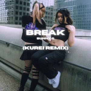 Break (Kurei Remix)