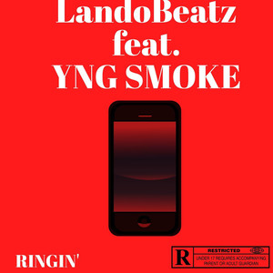 Ringin' (feat. YNG SMOKE) (Explicit)