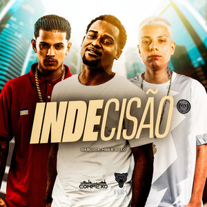 Indecisão (Explicit)