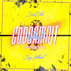 GodDamnIT (Party|Explicit)