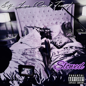 Self-Love(Can't Trust) (Explicit)