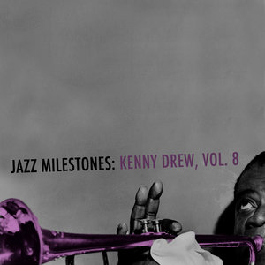Jazz Milestones: Kenny Drew, Vol. 8