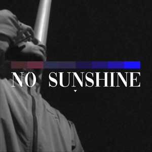 No Sunshine (Explicit)