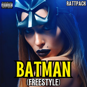 Batman (Freestyle) [Explicit]