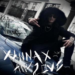 Xannax and love (Explicit)