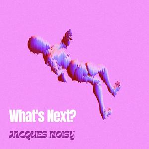 What's Next? (EP) [Explicit]