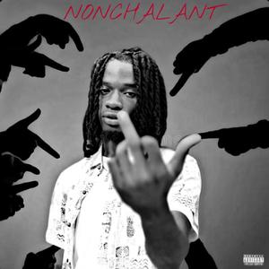 Nonchatlant (Explicit)