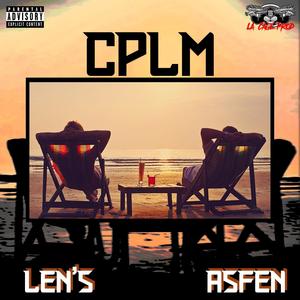 CPLM (feat. Len's) [Explicit]