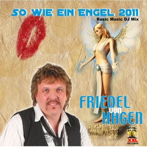 So Wie Ein Engel 2011 (Basic Music DJ Mix)
