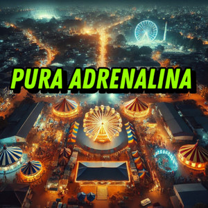 Pura Adrenalina