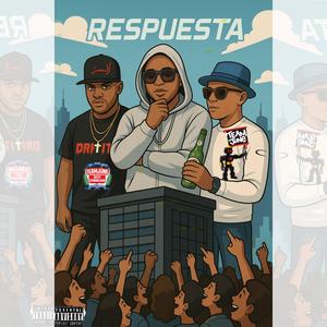La Respuesta (feat. Sandy Dictador & Kanny Stylo) (Explicit)