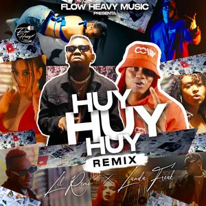 Huy Huy Huy (feat. Landa Freak) (Remix)