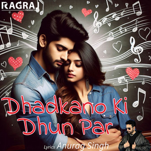 Dhadkno Ki Dhun Par - Rap