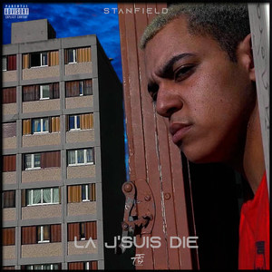 Là j'suis die (Explicit)